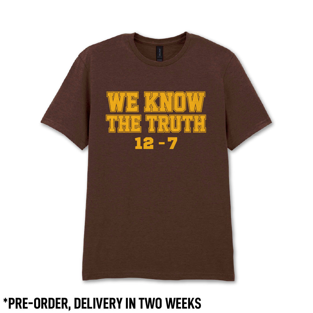 We Know The Truth Tee