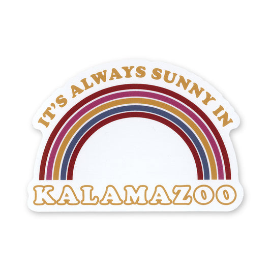 Always Sunny in Kalamazoo Sticker