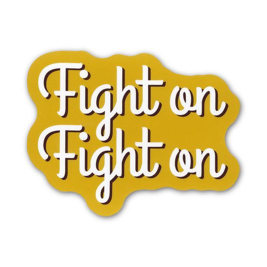 Fight On Sticker