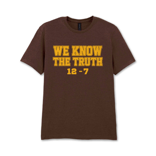 We Know The Truth Tee
